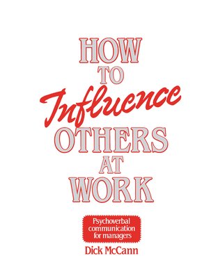 cover image of How to Influence Others at Work